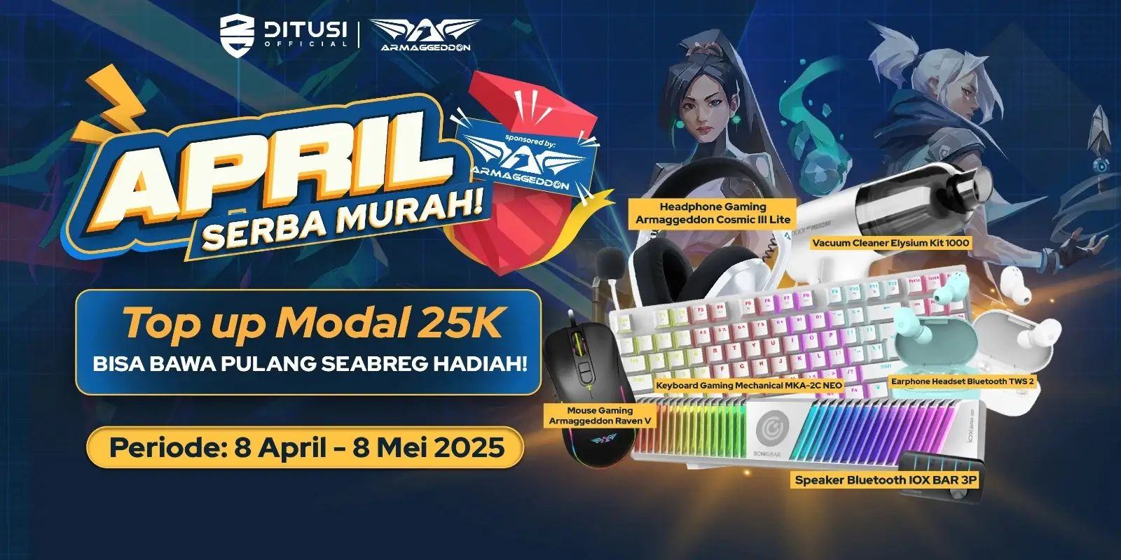 April Serba Murah - TOP UP MODAL 25K bisa bawa pulang seabreg hadiah 