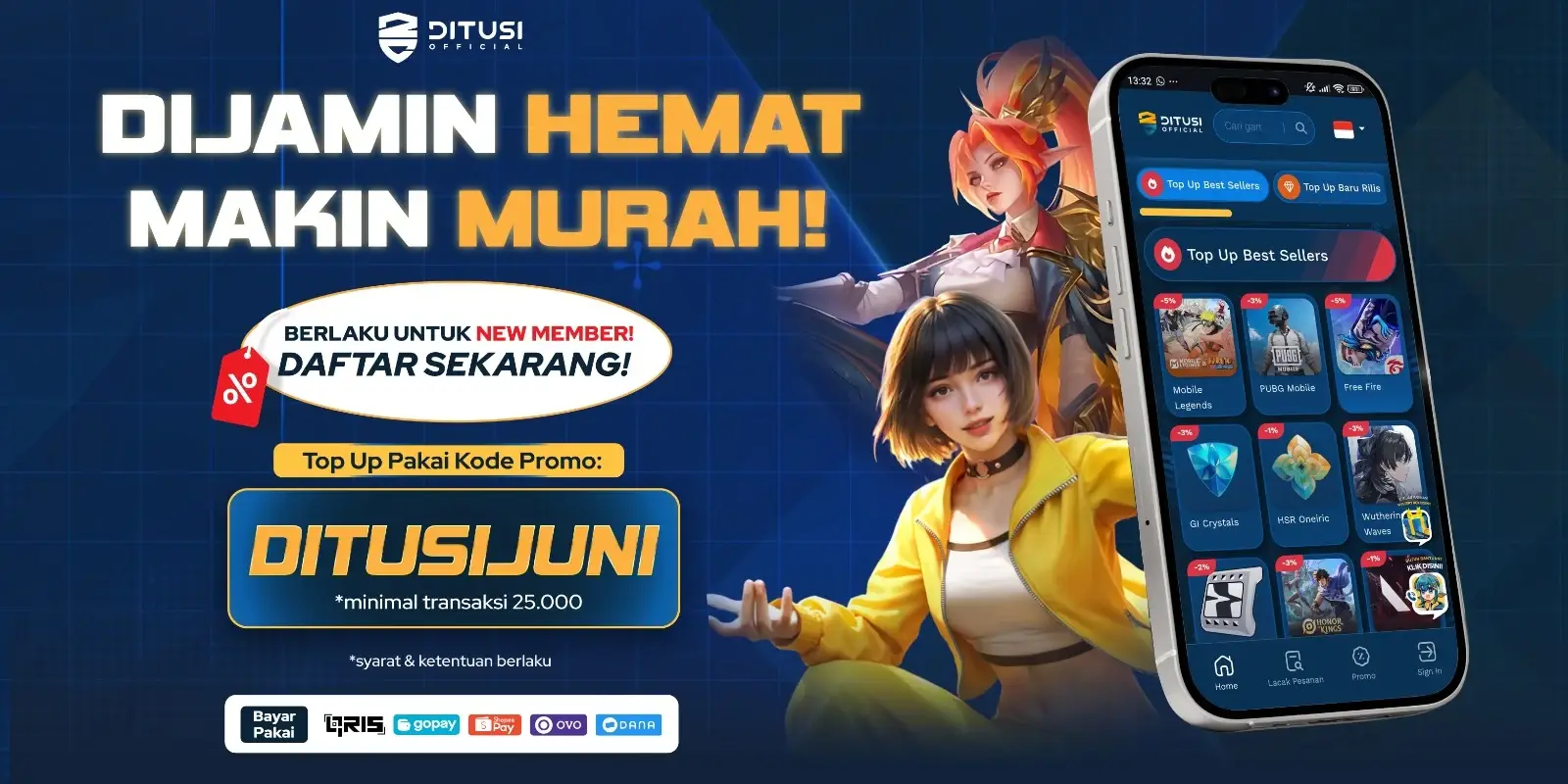 Di Jamin ‘’Hemat & Murah’’ Top Up game pakai Kode promo DITUSIJUNI 